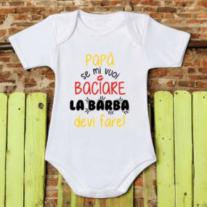 Body personalizzato papà se mi vuoi baciare la barba ti devi fare idea regalo - immagine 2